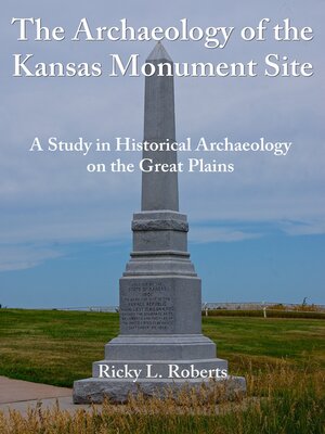 cover image of The Archaeology of the Kansas Monument Site